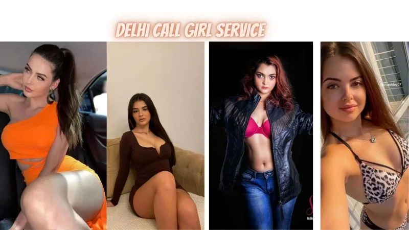 Delhi Call Girl Service