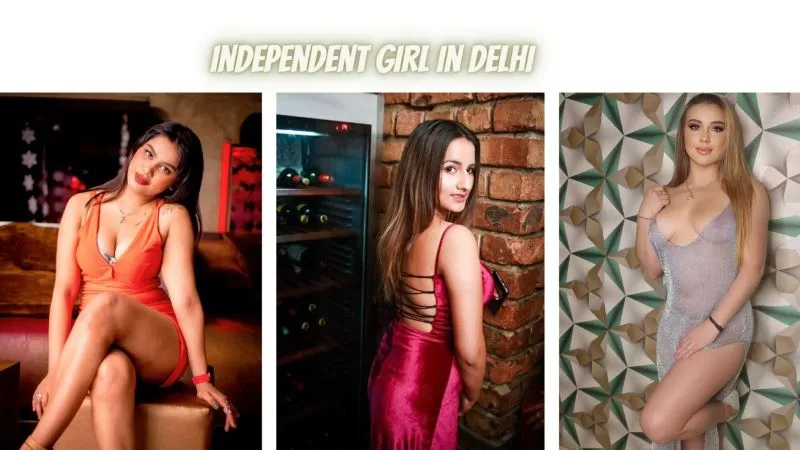 Independent Girl In Delhi